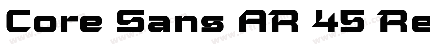 Core Sans AR 45 Regu字体转换